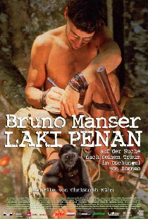 Bruno Manser - Laki Penan