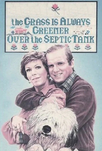 The Grass Is Always Greener Over the Septic Tank