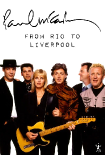 Paul McCartney: From Rio to Liverpool