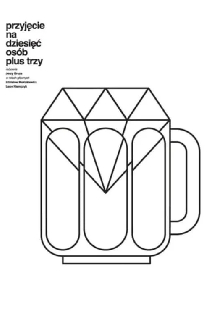 Przyjęcie na dziesięć osób plus trzy