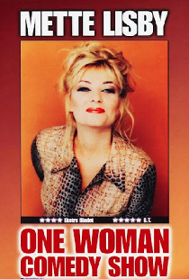 Mette Lisby: One Woman Comedy Show