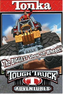 Tonka Tough Truck Adventures: The Biggest Show on Wheels