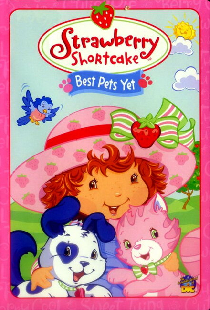 Strawberry Shortcake: Best Pets Yet