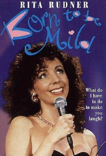 Rita Rudner: Born to be Mild