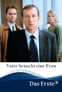 Vater braucht eine Frau