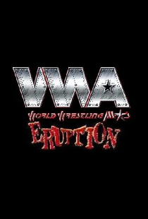WWA The Eruption