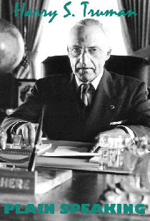 Harry S. Truman: Plain Speaking