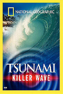 National Geographic: Tsunami - Killer Wave