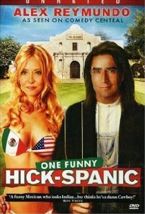 Alex Reymundo: One Funny Hick-Spanic