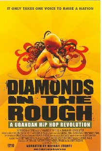 Diamonds in the Rough: A Ugandan Hip Hop Story