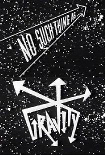 No Such Thing as Gravity