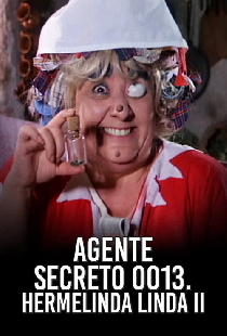 Agente 0013 - Hermelinda Linda 2
