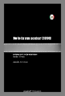 No te la vas acabar