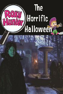 Roxy Hunter and the Horrific Halloween