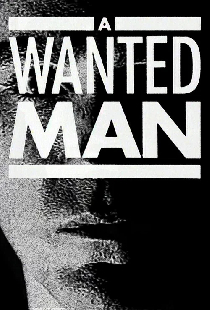 A Wanted Man