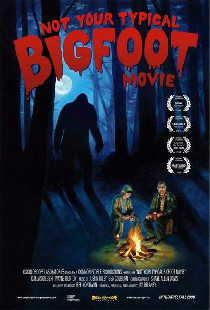 Not Your Typical Bigfoot Movie