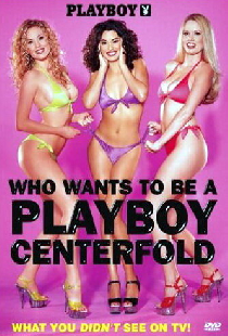Playboy: Who Wants to Be a Playboy Centerfold?