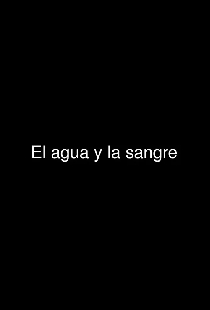 El agua y la sangre