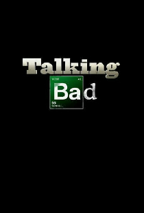 Talking Bad