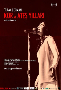 Tülay German: Kor ve Ateş Yılları