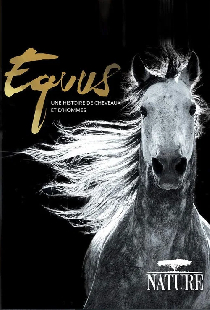 Equus, une histoire de chevaux et d'hommes