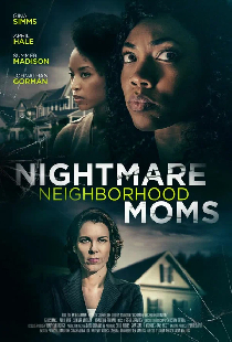 Nightmare Neighborhood Moms
