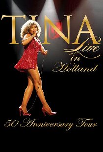 Tina Turner 50-mečio koncertas - Gyvai iš Nyderlandų