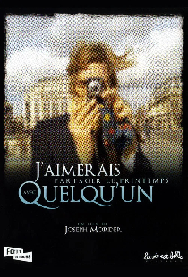 J'aimerais partager le printemps avec quelqu'un