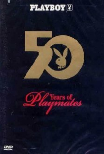 Playboy: 50 Years of Playmates