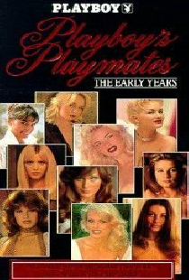 Playboy's Playmates: The Early Years