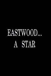 Eastwood... A Star