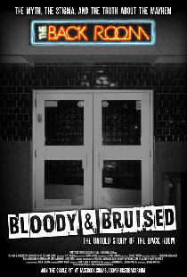 Bloody & Bruised: The Untold Story of the Back Room