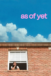 As of Yet