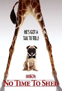 00K9: No Time to Shed
