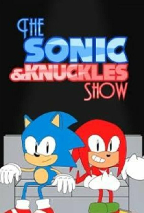 The Sonic & Knuckles Show
