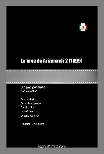 La fuga de Arizmendi 2