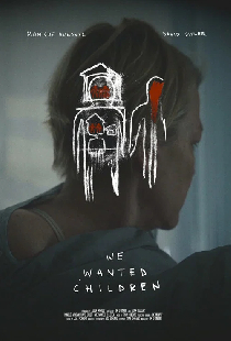 We Wanted Children