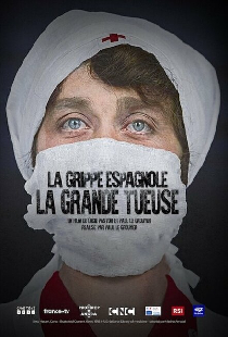 La Grippe espagnole : La grande tueuse