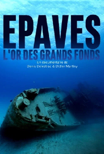 Épaves, l'or des grands fonds