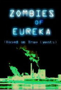 Zombies of Eureka