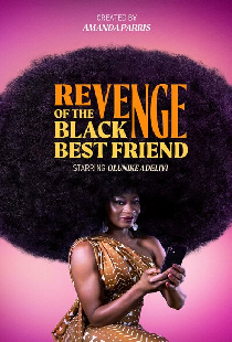 Revenge of the Black Best Friend