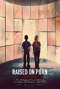 Raised on Porn