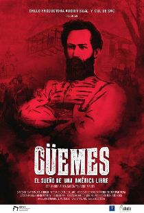 Güemes, el sueño de una América libre