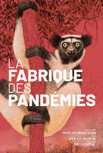 La fabrique des pandémies