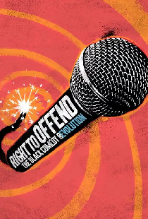 Right to Offend: The Black Comedy Revolution