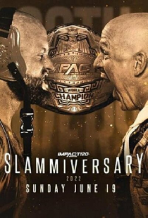 IMPACT Wrestling: Slammiversary 2022