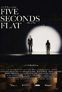 Five Seconds Flat, the Film