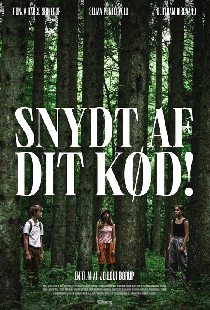 Snydt af dit kød!
