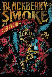 Blackberry Smoke with Bob Weir: An Evening at TRI