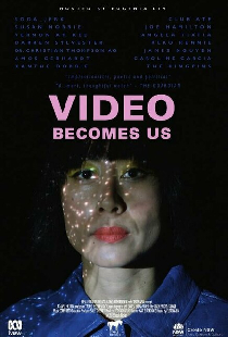 Video Becomes Us